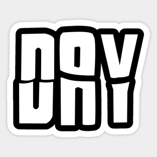 Day - The first word of daybreak Sticker